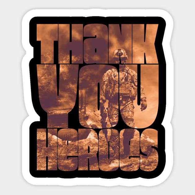 Thank You Heroes Soldiers at the Battlefield Sticker by Getmilitaryphotos